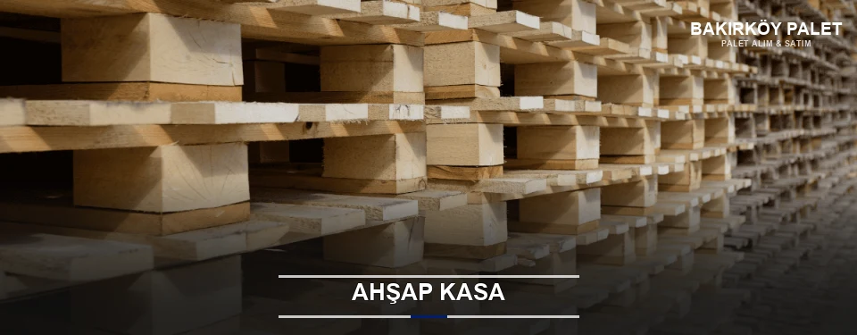 Bakırköy Taşıma İçin Ahşap Kasa Bakırköy Taşıma İçin Ahşap Kasa