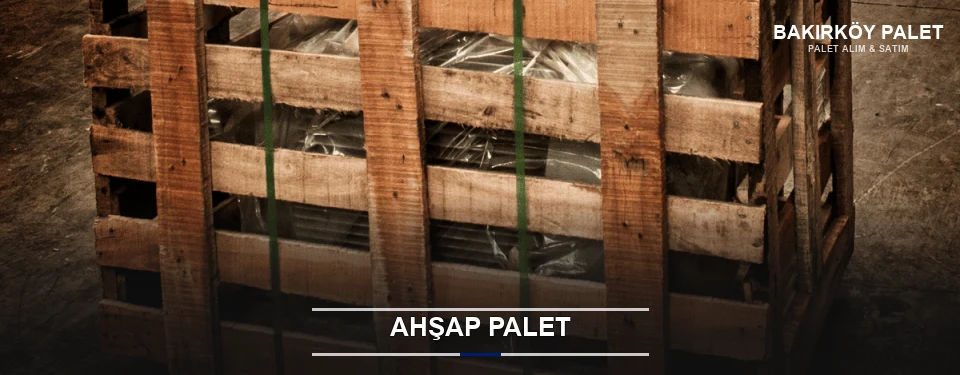 Bakırköy Sanayi Tipi Ahşap Palet Bakırköy Sanayi Tipi Ahşap Palet