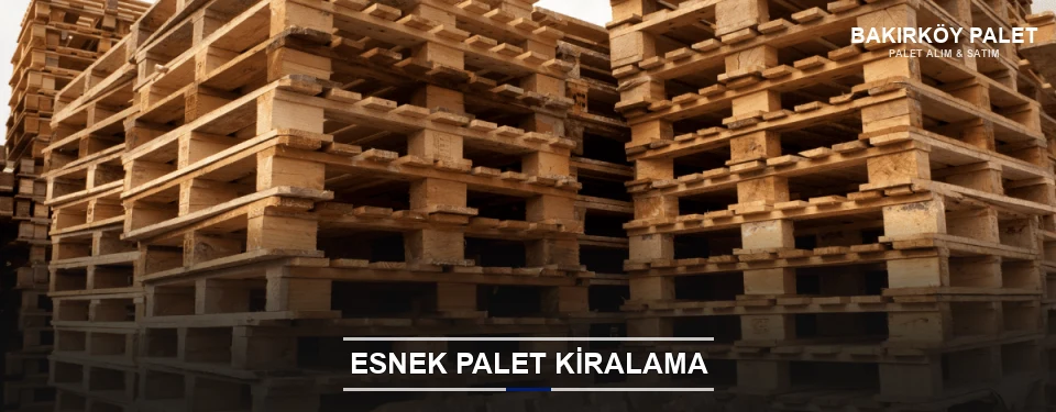 Bakırköy Uygun Fiyatlı Palet Kiralama