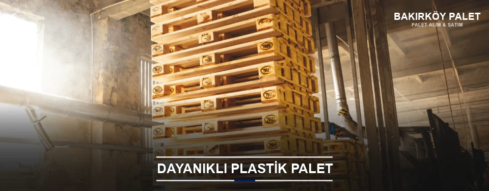 Bakırköy Plastik Palet Çeşitleri